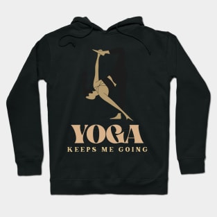 yoga keeps me going Hoodie
